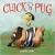 Chick N Pug