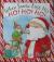 When Santa Lost His Ho! Ho! Ho!