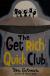 The Get Rich Quick Club