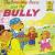 The Berenstain Bears and the Bully