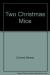 Two Christmas Mice