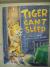 Tiger Cant Sleep