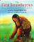 The First Strawberries A Cherokee Story