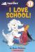 I Love School!