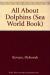 All about Dolphins
