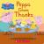 Peppa Gives Thanks (Peppa Pig)
