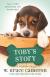 Toby's Story A Puppy Tale