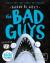 Open wide and say arrrgh! (the Bad Guys: Episode 15)