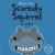 Scaredy Squirrel at Night