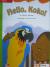 Reading Wonders Leveled Reader Hello, Koko!: Beyond Unit 1 Week 3 Grade 2