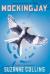 Mockingjay (Hunger Games, Book Three)