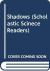 Shadows (Scholastic Scinece Readers)