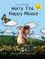 Harry the Happy Mouse: Dyslexia Friendly Version
