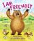 I Am Friendly Confessions of a Helpful Bear