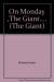 On Wednesday the Giant