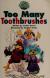 Too Many Toothbrushes