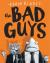 The Bad Guys (The Bad Guys #1)