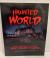 Haunted World A Spine-tingling Tour of the World's Most Haunted Places