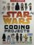Star Wars Coding Projects: A Step-By-Step Visual Guide to Coding Your Own Animations, Games, Simulations an