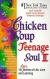 Chicken Soup for the Teenage Soul II 101 More Stories of Life, Love and Learning