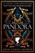 Pandora A Novel in Three Parts