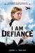 I Am Defiance: a Novel of WWII