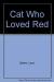The Cat Who Loved Red