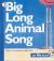 Big Long Animal Song