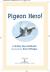 Pigeon Hero!