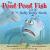 The Pout-pout Fish and the Bully-bully Shark