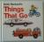 Anne Rockwell's Things that Go! Cars, Fire Engines, Bikes