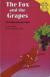 The Fox and the Grapes A Retelling of Aesop's Fable