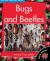 Bugs and Beetles