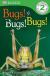 Bugs! Bugs! Bugs!