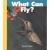 What Can Fly?