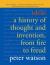 Ideas A History of Thought and Invention, from Fire to Freud