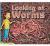 Looking at Worms, Levels 5-6