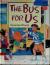 The Bus For Us
