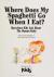 Where Does My Spaghetti Go when I Eat? Questions Kids Ask about the Human Body