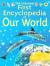 The Usborne First Encyclopedia of Our World