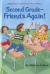 Second Grade- Friends Again!