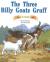 The Three Billy Goats Gruff