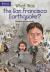 What Was the San Francisco Earthquake?