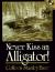 Never Kiss an Alligator!