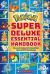 Super Deluxe Essential Handbook (Pokémon) The Need-To-Know Stats and Facts on Over 800 Characters