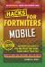 Hacks for Fortniters: Mobile An Unofficial Guide to Tips and Tricks That Other Guides Won't Teach You