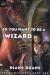So You Want to be a Wizard?