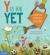 Y Is for Yet