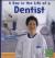 A Day in the Life of a Dentist