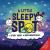 A Little Sleepy SPOT A Story about a Good Night's Sleep